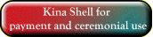 Kina Shell for Payment and Ceremonial use